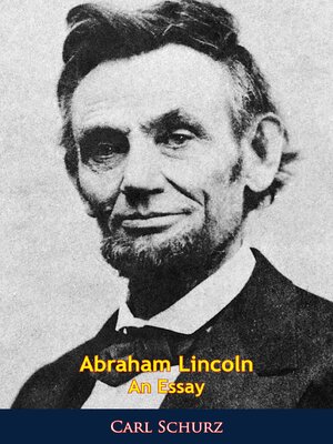 cover image of Abraham Lincoln an Essay
